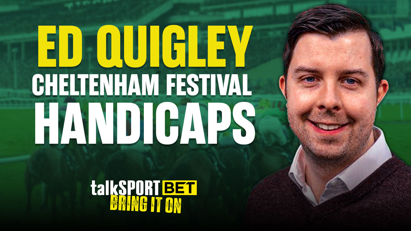 Ed Quigley’s Cheltenham Handicaps Preview