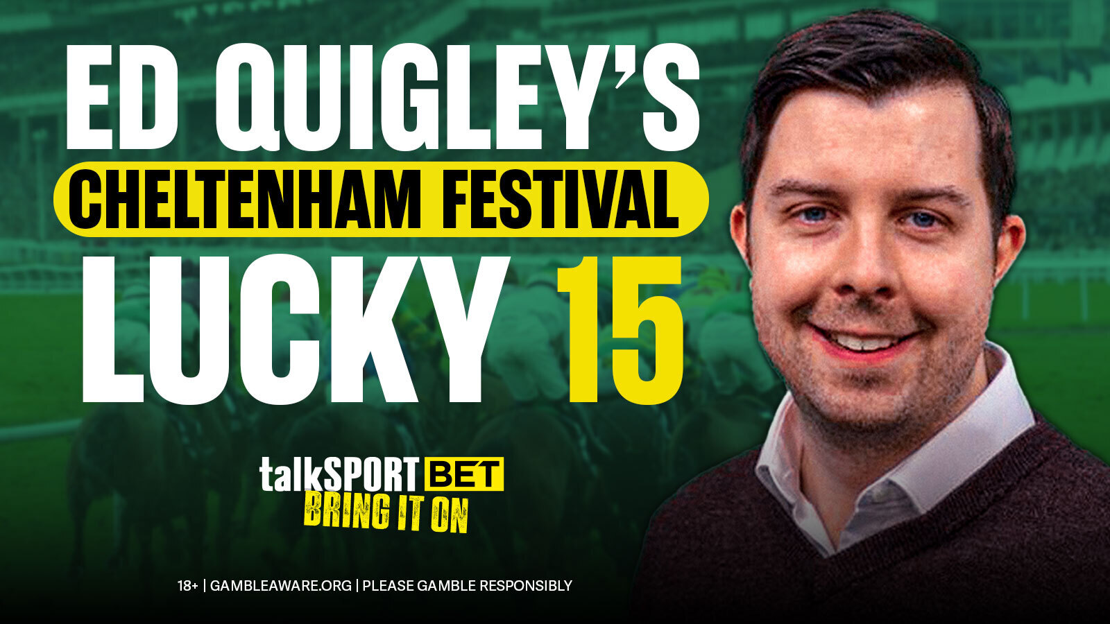 Ed Quigley’s Cheltenham Lucky 15